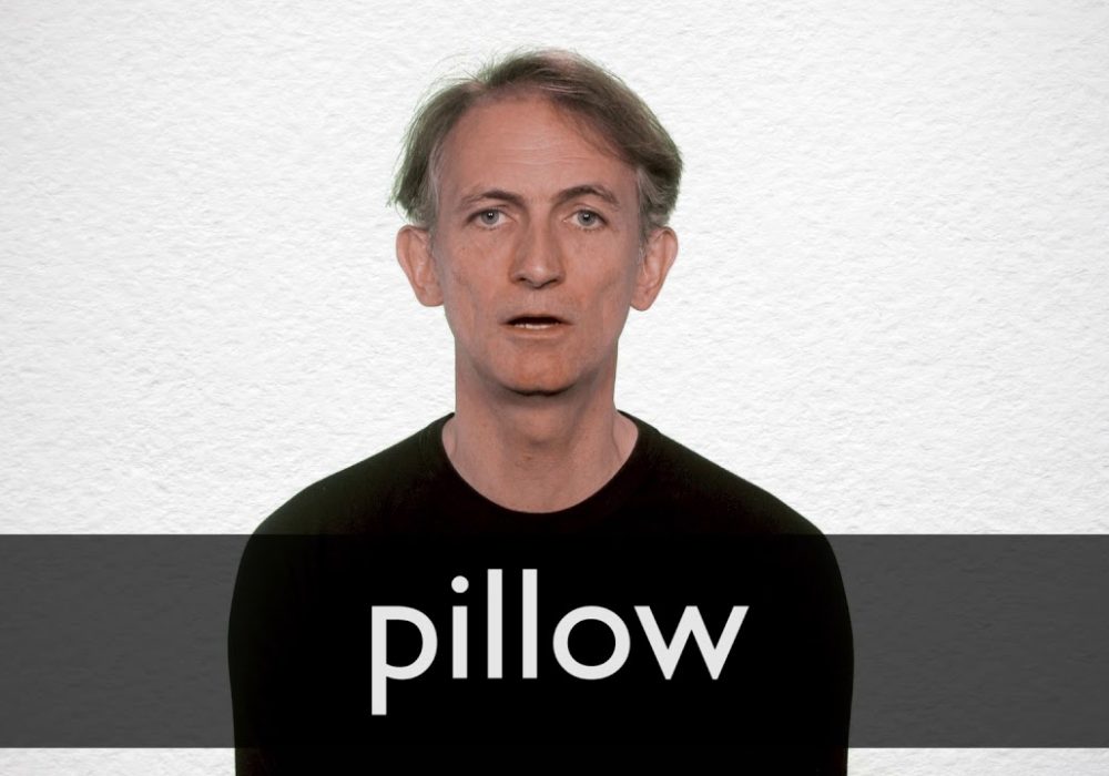 How to Pronounce Pillow,