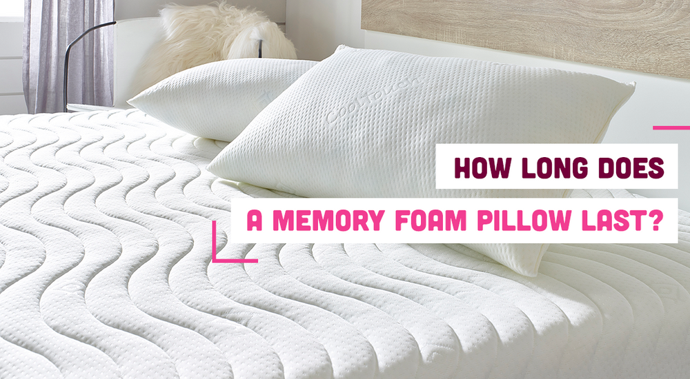 How Long Do Memory Foam Pillows Last